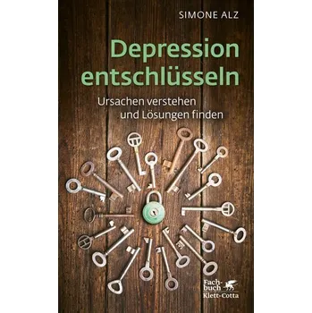 Depression entschlüsseln - Alz, Simone