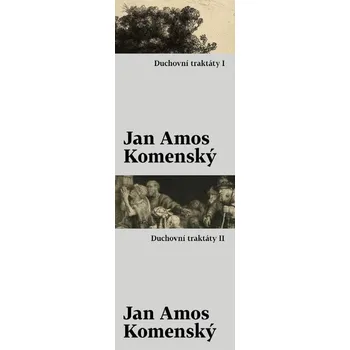 Kniha Duchovní traktáty I / Duchovní traktáty II - Jan Amos Komenský (E-Kniha)