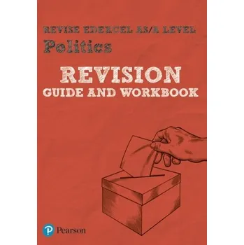 Učebnice Pearson REVISE Edexcel AS/A Level Politics Revision Guide & Workbook