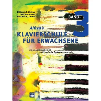 Alfred's Klavierschule fr Erwachsene 3 - fr mechanische und elektronische Tasteninstrumente - noty pro hre na klavr 636074