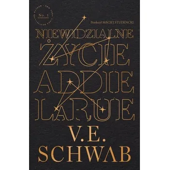 Niewidzialne życie Addie LaRue - Victoria Schwab