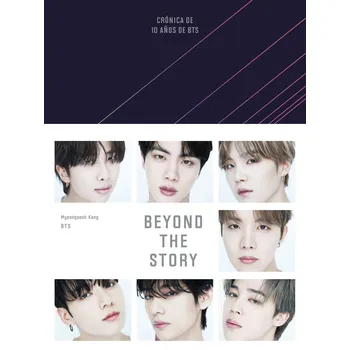 Beyond the Story: Crónica de 10 años de…
