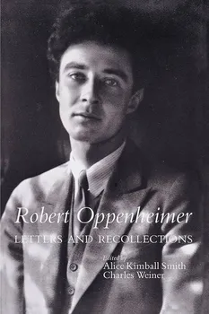 Literární biografie Robert Oppenheimer: Letters and Recollections - J. Robert Oppenheimer [EN] (1995, brožovaná)