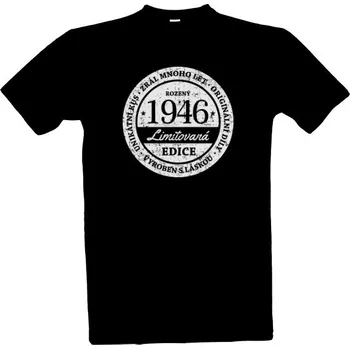 Tričko s potiskem Unikátní kus 1946, limitovaná edice pánské