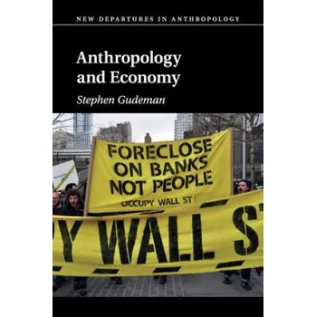 Anthropology and Economy – Stephen F. Gudeman (EN)