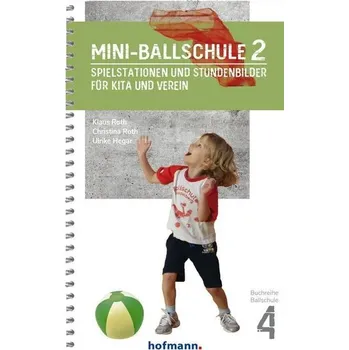Mini-Ballschule 2 - Roth, Klaus