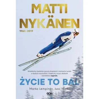 Literární biografie Matti Nykanen życie to bal - Lempinen Marko, Niemi Jussi