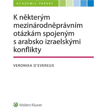 Kniha K některým mezinárodněprávním otázkám spojeným s arabsko izraelskými konflikty (E-kniha)