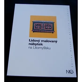 Lidový malovaný nábytek Litomyšlsko