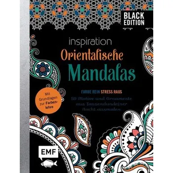 Encyklopedie Black Edition: Orientalische Mandalas - 50 Motive und Ornamente aus Tausendundeiner Nacht ausmalen