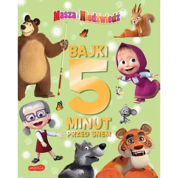 Pohádka Masza i Niedźwiedź Bajki 5 minut przed snem 3 - Magdalena Stojicic, Hasbro