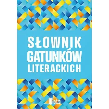 Słownik gatunków literackich - Andruczyk Krystyna, Fiećko Dorota
