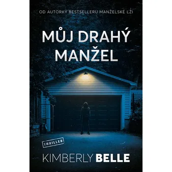 Můj drahý manžel - Kimberly Belle (E-Kniha)
