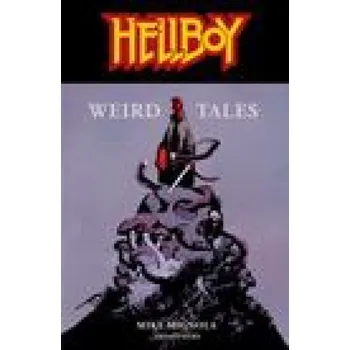 Komiks pro dospělé Hellboy: Weird Tales – Mike Mignola,John Cassaday (EN)