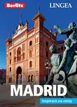 Madrid: Inspirace na cesty - LINGEA…