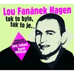 Tak to bylo, tak to je... - Lou Fanánek…