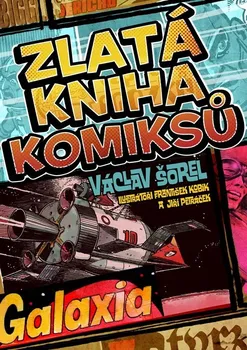 Zlatá kniha komiksů - Václav Šorel (2023, pevná)