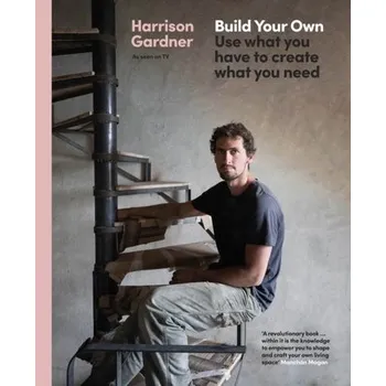 Build Your Own - Gardner, Harrison