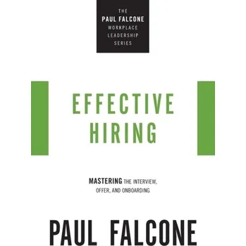 Effective Hiring - Falcone, Paul