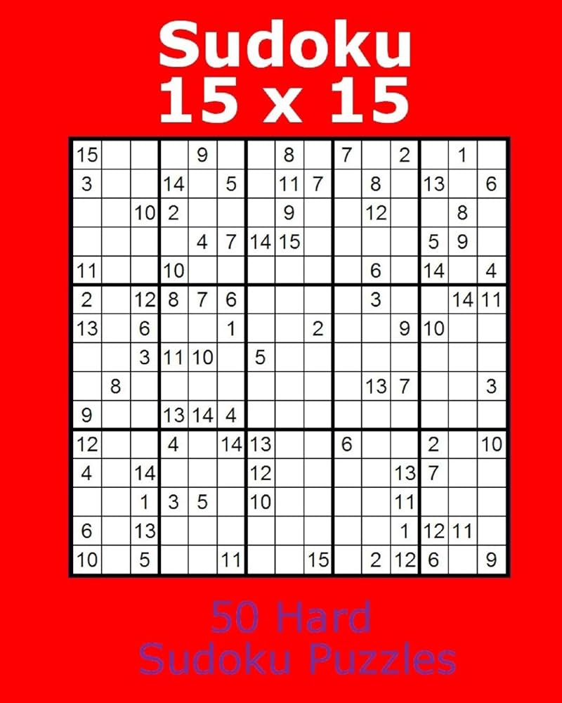 Sudoku 15 X 15 50 Hard Sudoku Puzzles Jacob James EN 2017 sudoku-15-x-15-50-hard-sudoku-puzzles-jacob-james-en-2017