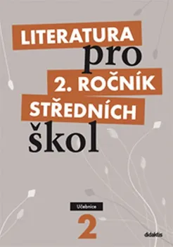 Český jazyk Literatura pro 2.ročník SŠ: učebnice - Taťána Polášková a kol. (2012, brožovaná)