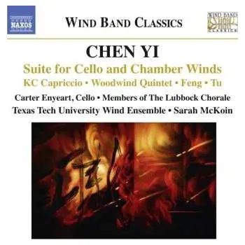 Zahraniční hudba CD Chen Yi: Suite For Cello And Chamber Winds • KC Capriccio • Feng • Woodwind Quintet • Tu 2015