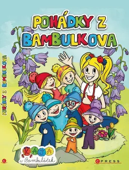 Pohádka Kája a Bambuláček: Pohádky z Bambulkova - Moni Barczik (2023, pevná)