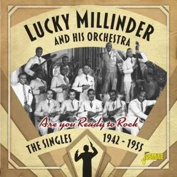 Zahraniční hudba CD Lucky Millinder And His Orchestra: The Singles 1942-1955 2020