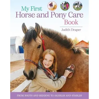 Cizojazyčná kniha My First Horse and Pony Care Book - Draper, Judith