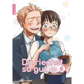 Komiks pro dospělé Du riechst so gut 06 - Yamada, Kintetsu
