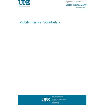 Cizojazyčná kniha UNE 58502:2004 Mobile cranes. Vocabulary. Španělsky PDF