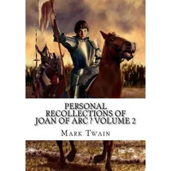 Cizojazyčná kniha Personal Recollections of Joan of Arc ? Volume 2 – Mark Twain (EN)