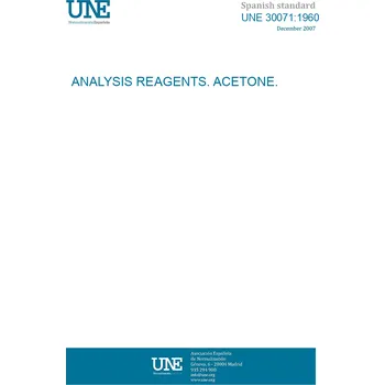 UNE 30071:1960 ANALYSIS REAGENTS. ACETONE. Španělsky Tisk