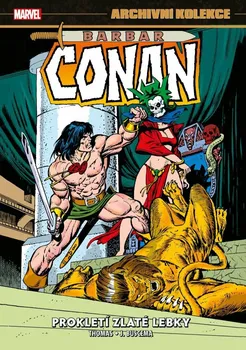 Komiks pro dospělé Archivní kolekce: Barbar Conan 3: Prokletí zlaté lebky - Roy Thomas (2023, pevná)
