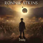 Trinity - Ronnie Atkins