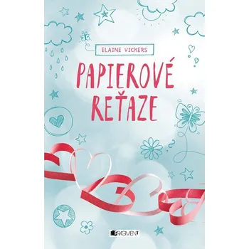 Pohádka Papierové reťaze - Elain Vickers