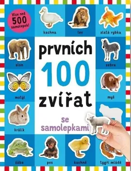 Prvních 100 zvířat se samolepkami - Svojtka & Co. (2021, brožovaná)