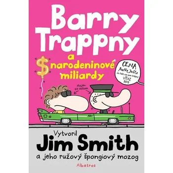 Pohádka Barry Trappny a narodeninové miliardy - Jim Smith