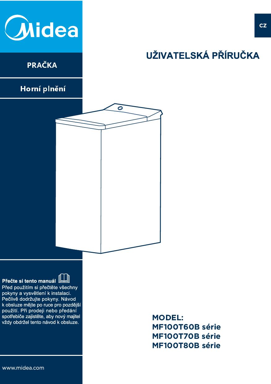 Uživatelská příručka Midea MF100T80B/W-CZ - Zbozi.cz