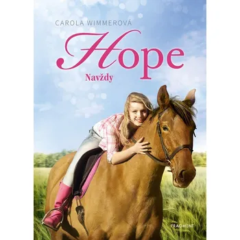 Pohádka Hope 3: Navždy - Carola Wimmer