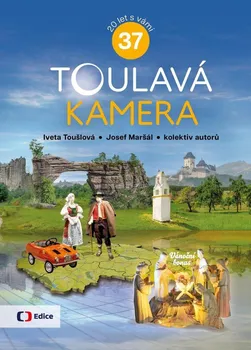 Cestování Toulavá kamera 37 - Iveta Toušlová a kol. (2023, pevná)