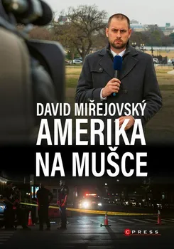 Amerika na mušce - David Miřejovský (2023, pevná)