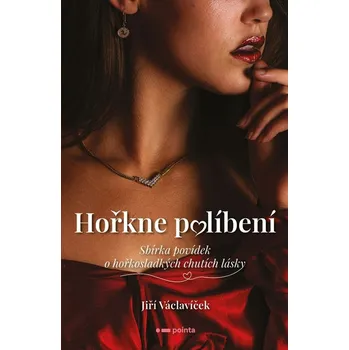 Hořkne políbení - Jiří Václavíček