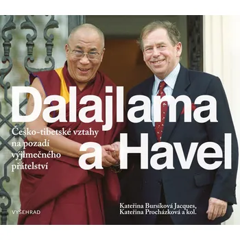 Dalajlama a Havel - Kateřina Jacques…