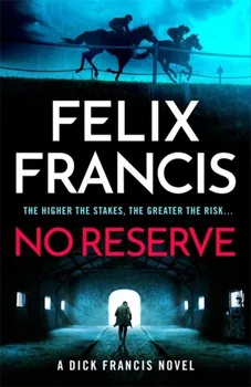 No Reserve - Felix Francis [EN] (2023, pevná)
