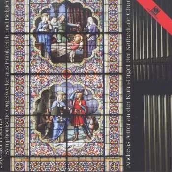 Zahraniční hudba CD Andreas Jetter: Stella Maris - Symphonische Orgelwerke Aus Frankreich Und Belgien 2013 Symphonische Orgelwerke Aus Frankreich Und Belgien
