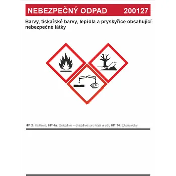 Značení Nebezpečný odpad 200127 - Barvy, tiskařské barvy, lepidla... Samolepka PVC A7 (105 x 74 mm)