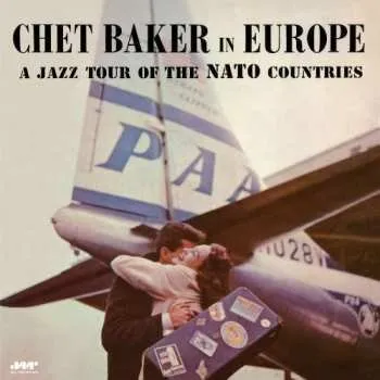 Zahraniční hudba LP Chet Baker: In Europe: A Jazz Tour Of The Nato Countries LTD 2017 180g Limited Edition Vinyl