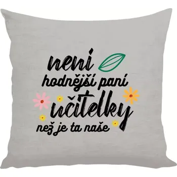 Polštář Polštář lněný 40x40 cm Není hodnější paní učitelky