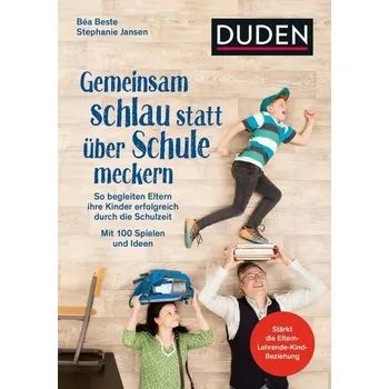 Osobní rozvoj Gemeinsam schlau statt über Schule meckern - Beste, Béa
